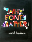 Devanshi Chitalia, Why Fonts Matter